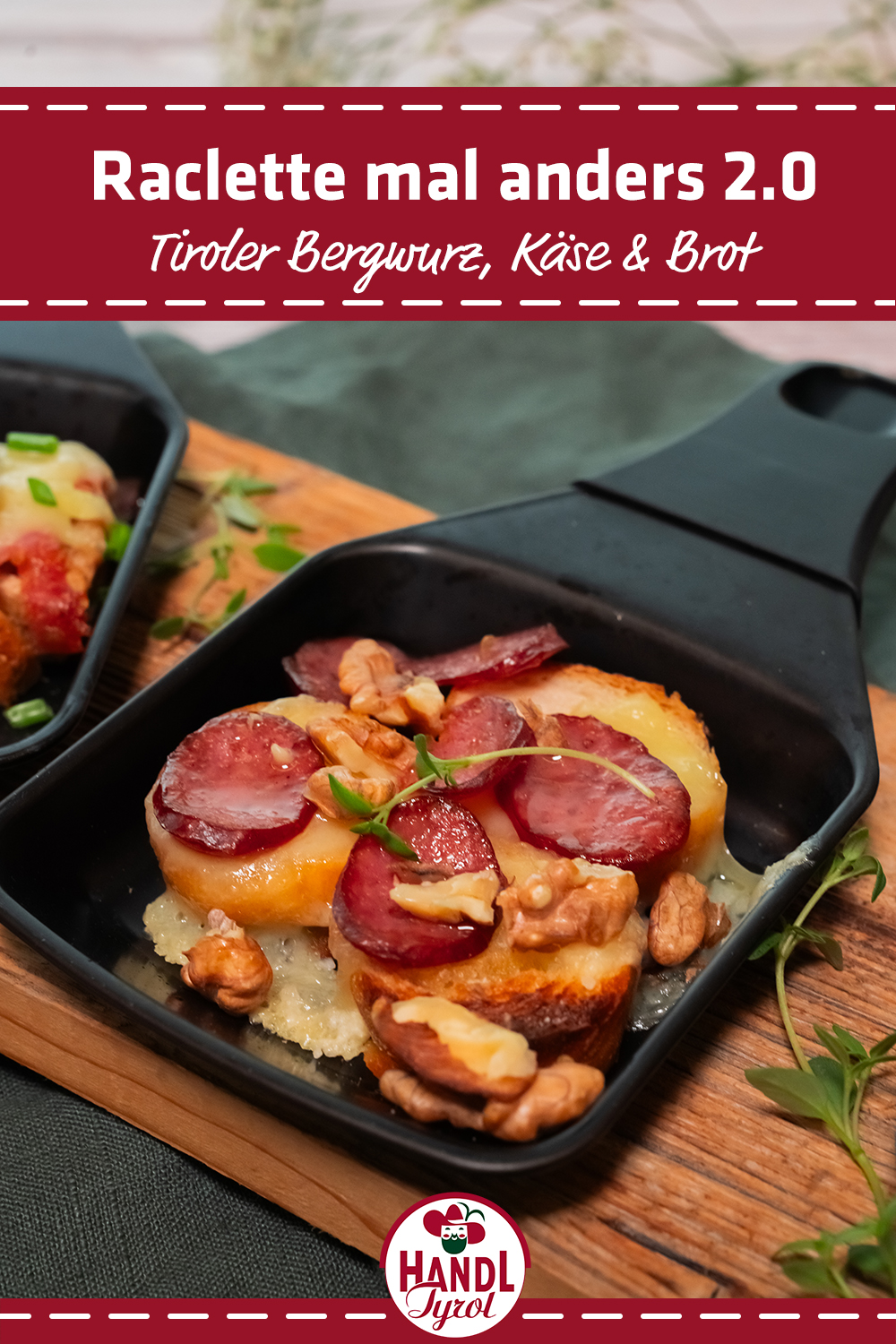 Raclette Pfännchen mit Tiroler Bergwurz - HANDL TYROL Raclette Pfännchen mit Tiroler Bergwurz - HANDL TYROL